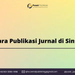 Cara Publikasi Jurnal di Sinta