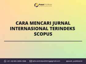 Cara Mencari Jurnal Internasional Terindeks Scopus Terbaru 2024