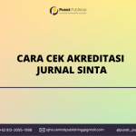 Cara Cek Akreditasi Jurnal Sinta