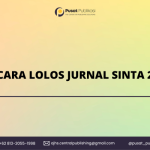 Cara Lolos Jurnal Sinta 2