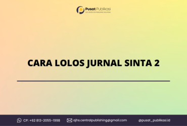 Cara Lolos Jurnal Sinta 2