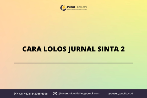 Cara Lolos Jurnal Sinta 2