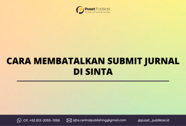 Cara Membatalkan Submit Jurnal di Sinta