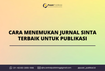 Cara Menemukan Jurnal Sinta Terbaik Untuk Publikasi