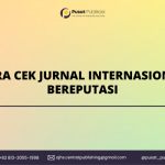 Cara Cek Jurnal Internasional Bereputasi