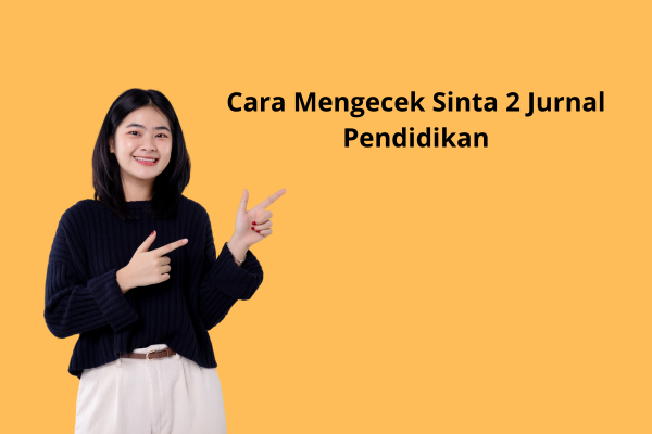 Cara Mengecek Sinta 2 Jurnal Pendidikan