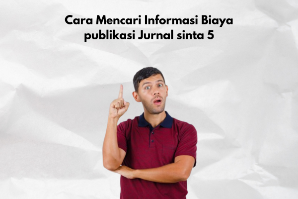 Biaya Publikasi Jurnal Sinta 5