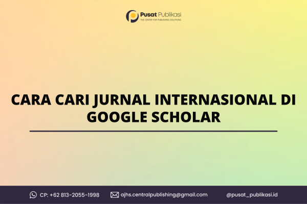 Cara Cari Jurnal Internasional di Google Scholar