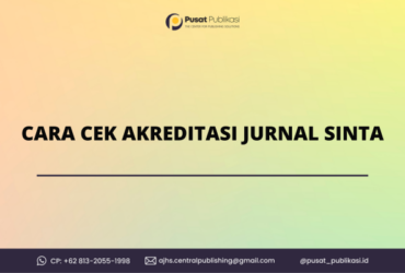 Cara Cek Akreditasi Jurnal Sinta