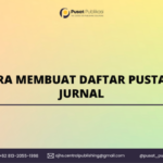 Cara Membuat Daftar Pustaka Jurnal