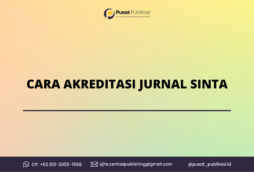 Cara Akreditasi Jurnal Sinta