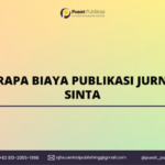 Berapa Biaya Publikasi Jurnal Sinta