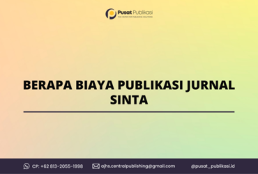 Berapa Biaya Publikasi Jurnal Sinta