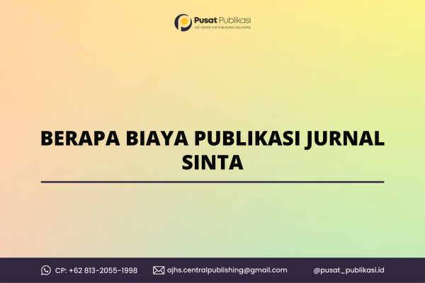 Berapa Biaya Publikasi Jurnal Sinta