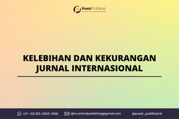 Kelebihan Dan Kekurangan Jurnal Internasional