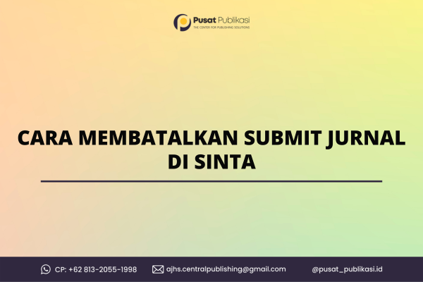 Cara Membatalkan Submit Jurnal di Sinta