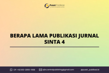 Berapa Lama Publikasi Jurnal Sinta 4