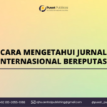 Cara Mengetahui Jurnal Internasional Bereputasi