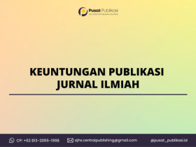 Keuntungan Publikasi Jurnal ilmiah