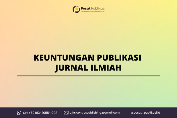 Keuntungan Publikasi Jurnal ilmiah