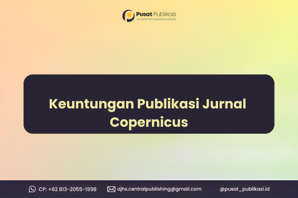 Keuntungan Publikasi Jurnal Copernicus